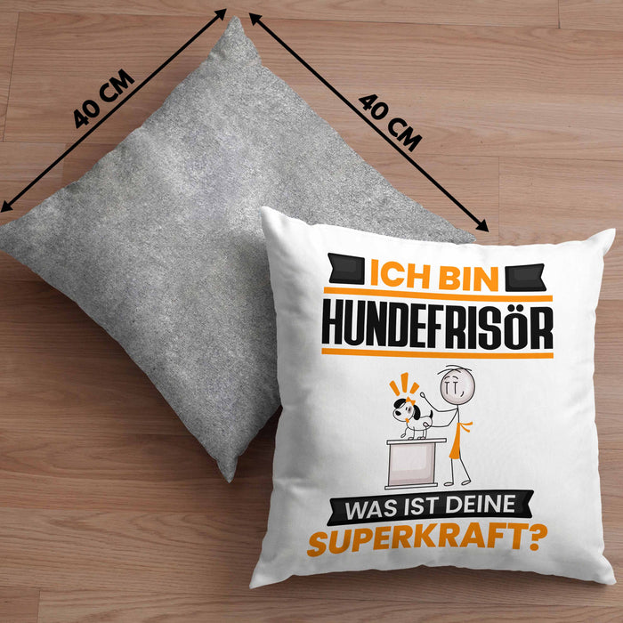 Hundefrisör Kissen mit Füllung 40x40 Geschenk für Hundefrisör Geburtstag Lustiger Spruch Was Ist Deine Superkraft (Grau) Grau Trendation