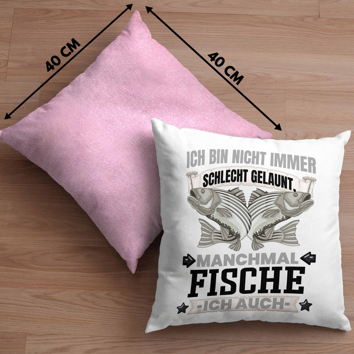 Fischen Angler Geschenk Kissen mit Füllung 40x40 Ich Bin Nicht immer Schlecht Gelaunt Angler Fischer (Grau) Rosa Trendation