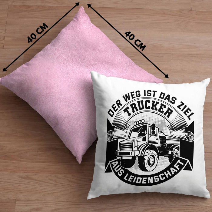 Trucker Geschenk Kissen mit Füllung 40x40 Der Weg Ist Das Ziel Trucker LKW Fahrer Geschenkidee (Grau) Rosa Trendation