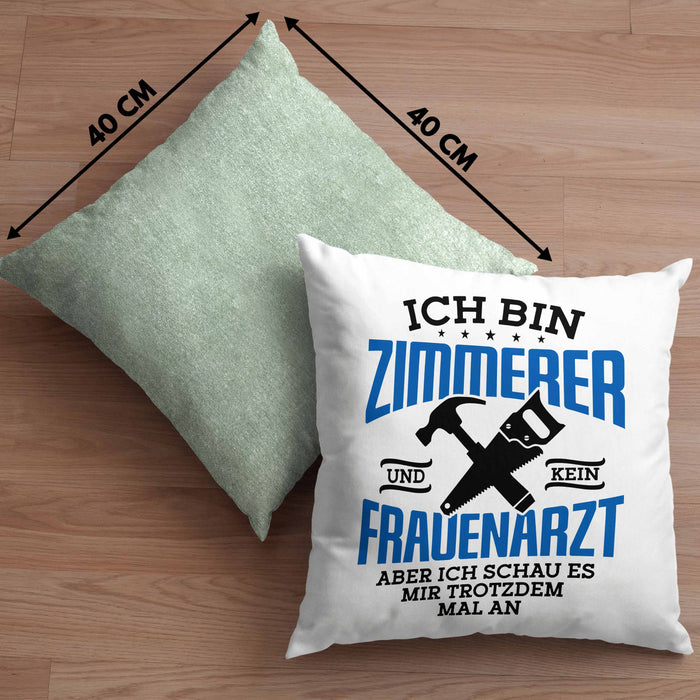 Lustige Kissen mit Füllung 40x40 Geschenk Zimmerer Spruch Geschenkidee (Grau) Grün Trendation