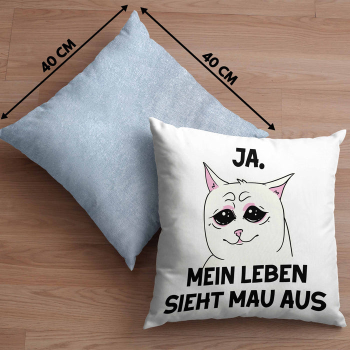 Dank Meme Kissen mit Füllung 40x40 Katzen Besitzer Wortspiel Ja Mein Leben Sieht Mau Aus Traurige Katze Geschenkidee (Grau) Blau Trendation