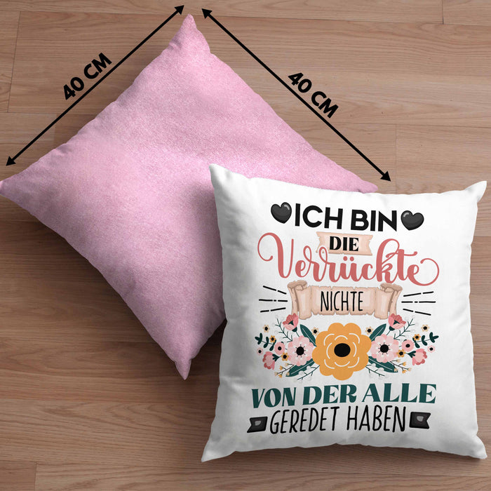 Nichte Kissen mit Füllung 40x40 Geschenk Lustiger Spruch Geschenkidee Ich Bin Die Verrückte Nichte Von Der Alle Geredet Haben (Grau) Rosa Trendation