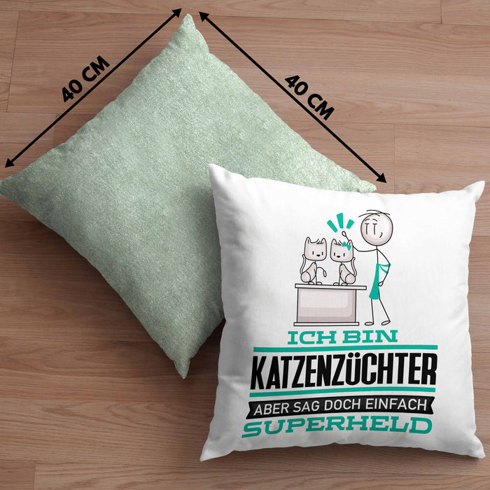 Katzenzüchter Geschenk Kissen mit Füllung 40x40 Ich Bin Katzenzüchter Aber Sag Doch Einfach Superheld Lustige Geschenkdiee für Katzenzüchter (Grau) Grün Trendation