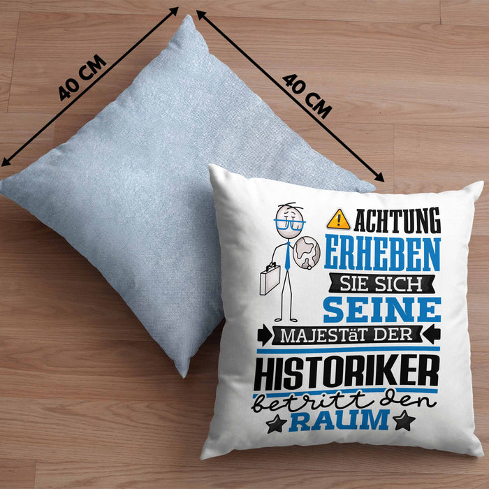 Historiker Geschenk Kissen mit Füllung 40x40 Lustiger Spruch Erheben Sie Sich Der Historiker Betritt den Raum (Grau) Blau Trendation
