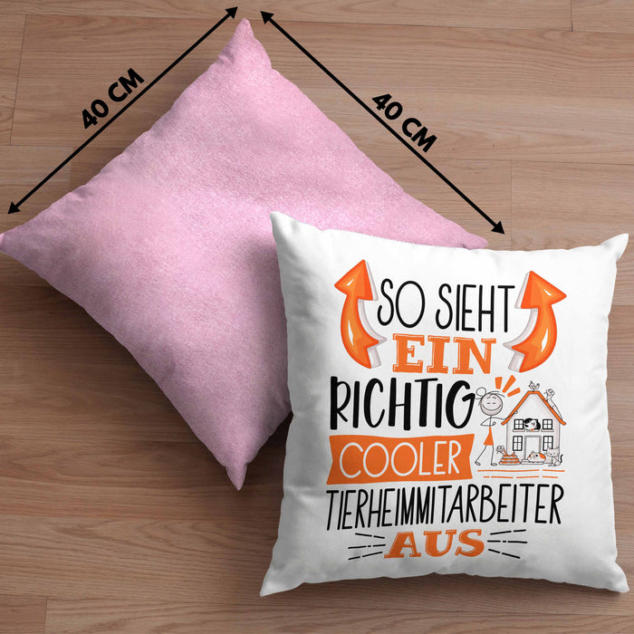 Tierheimmitarbeiter Kissen mit Füllung 40x40 So Sieht Ein Richtig Cooler Tierheimmitarbeiter Aus Geschenk Lustiger Spruch Geschenkidee (Grau) Rosa Trendation