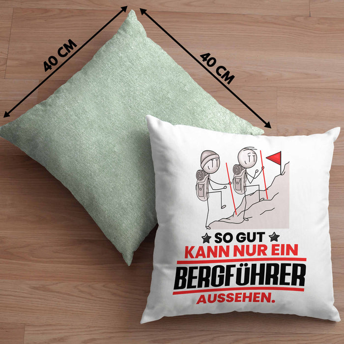 Bergführer Geschenk Kissen mit Füllung 40x40 So Gut Kann Nur Ein Bergführer Aussehen Geschenkidee (Grau) Grün Trendation