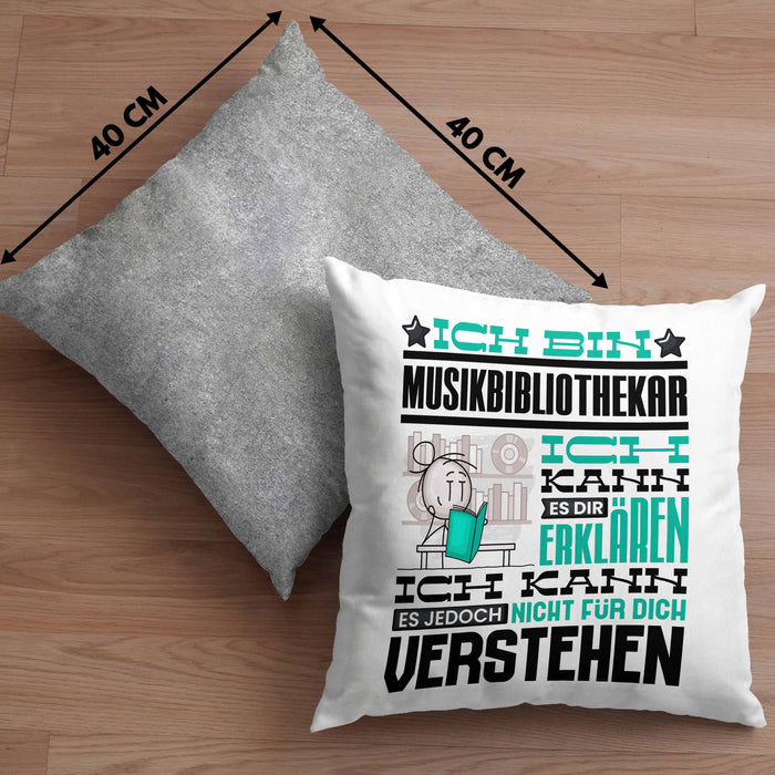 Musikbibliothekar Geschenk Kissen mit Füllung 40x40 Lustige Geschenkdiee für einen Musikbibliothekar Geburtstag Ich Bin Musikbibliothekar Ich Kann Es Dir Erklären Aber Nicht Für Dich Verstehen (Grau) Grau Trendation