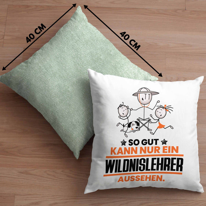 Wildnislehrer Geschenk Kissen mit Füllung 40x40 So Gut Kann Nur Ein Wildnislehrer Aussehen Geschenkidee (Grau) Grün Trendation