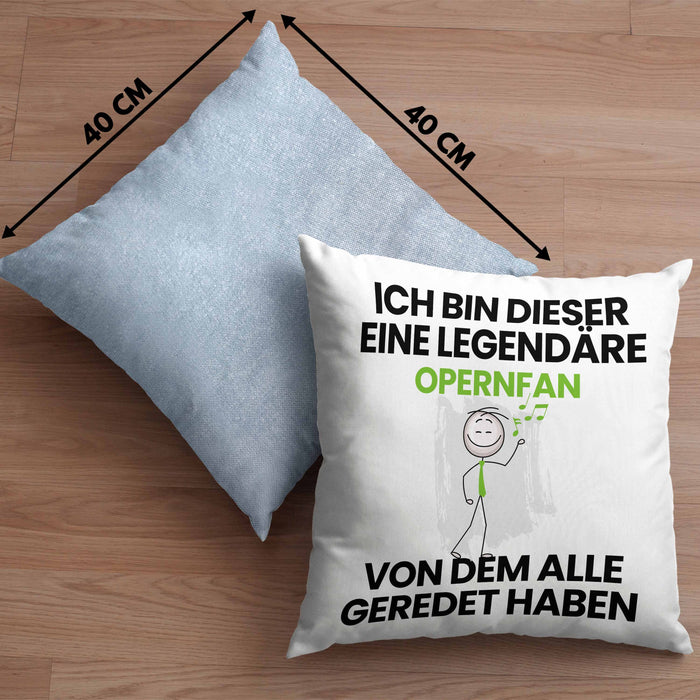 Opernfan Geschenk Kissen mit Füllung 40x40 Lustige Geschenkidee Geburtstag für Opernfan Ich Bin Dieser Legendäre Opernfan Von Dem Alle Geredet Haben (Grau) Blau Trendation