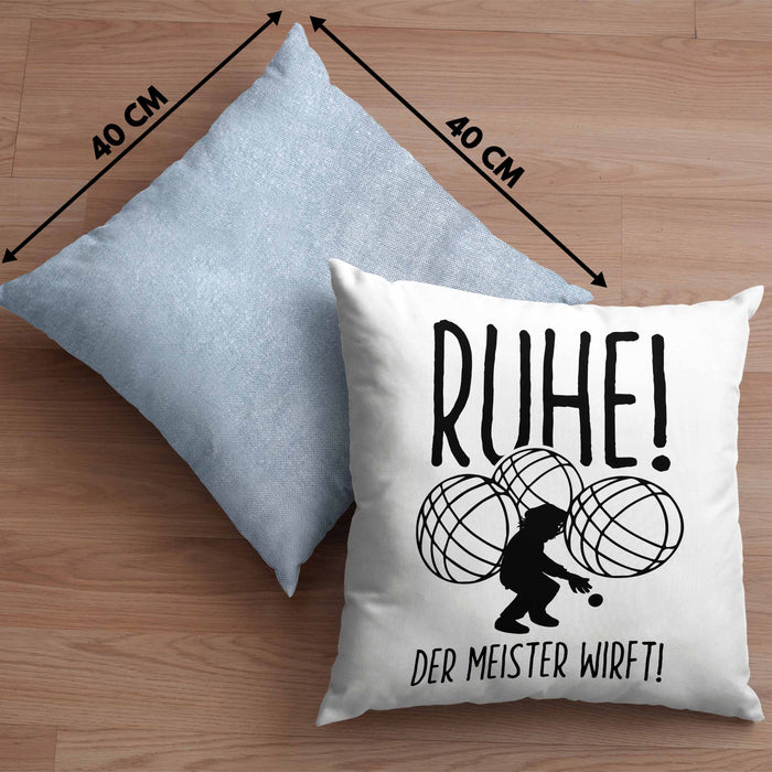 Boule Kissen mit Füllung 40x40 Geschenk Boule-Spieler Geschenkidee Spruch Ruhe Der Meister Wirft (Grau) Blau Trendation