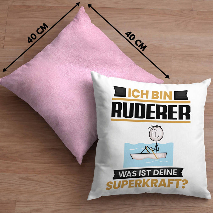 Ruderer Kissen mit Füllung 40x40 Geschenk für Ruderer Geburtstag Lustiger Spruch Was Ist Deine Superkraft (Grau) Rosa Trendation