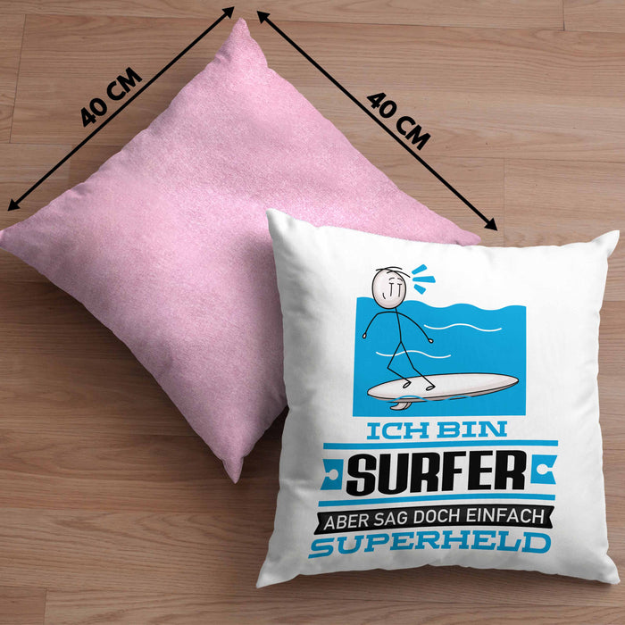 Surfer Geschenk Kissen mit Füllung 40x40 Ich Bin Surfer Aber Sag Doch Einfach Superheld Lustige Geschenkdiee für Surfer (Grau) Rosa Trendation