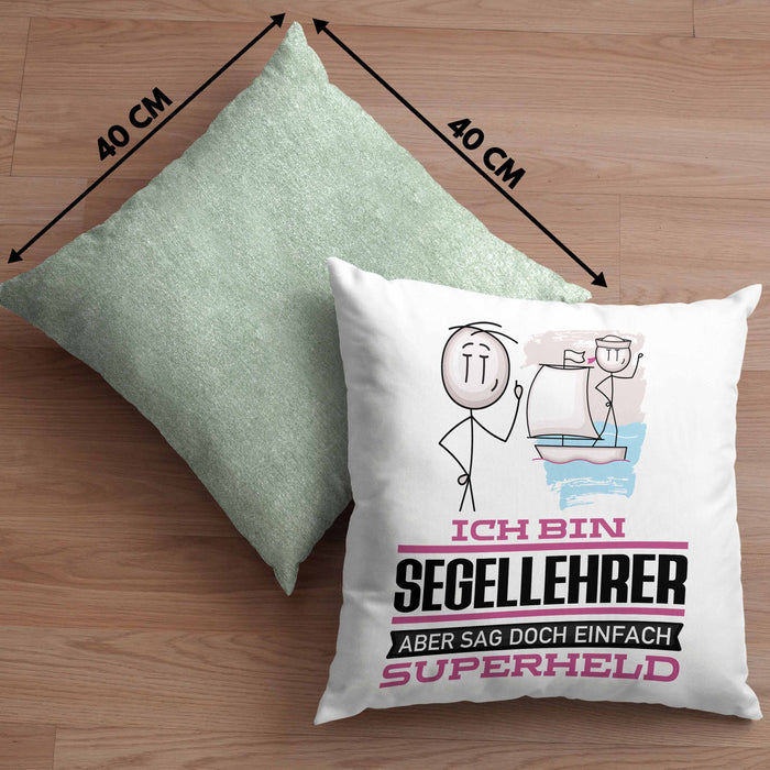 Segellehrer Geschenk Kissen mit Füllung 40x40 Ich Bin Segellehrer Aber Sag Doch Einfach Superheld Lustige Geschenkdiee für Segellehrer (Grau) Grün Trendation