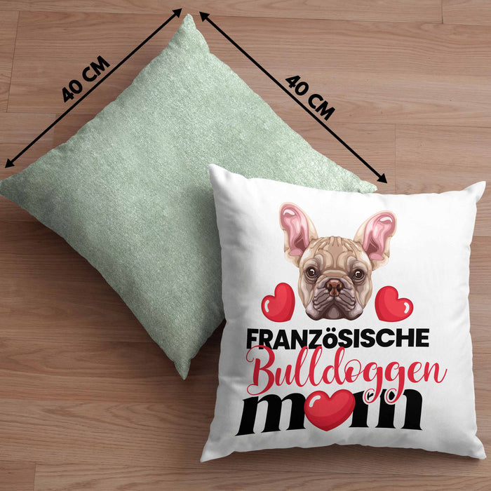 Französische Bulldogge Besitzer Mom Mama Kissen mit Füllung 40x40 Geschenk Lustiger Spruch Geschenkidee Französische Bulldogge Besitzerin (Grau) Grün Trendation