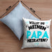 Heiratsantrag Kissen mit Füllung 40x40 Geschenk Lustiger Spruch Willst Du Meinen Papa Heiraten Geschenkidee Geburtstag (Grau) Blau Trendation