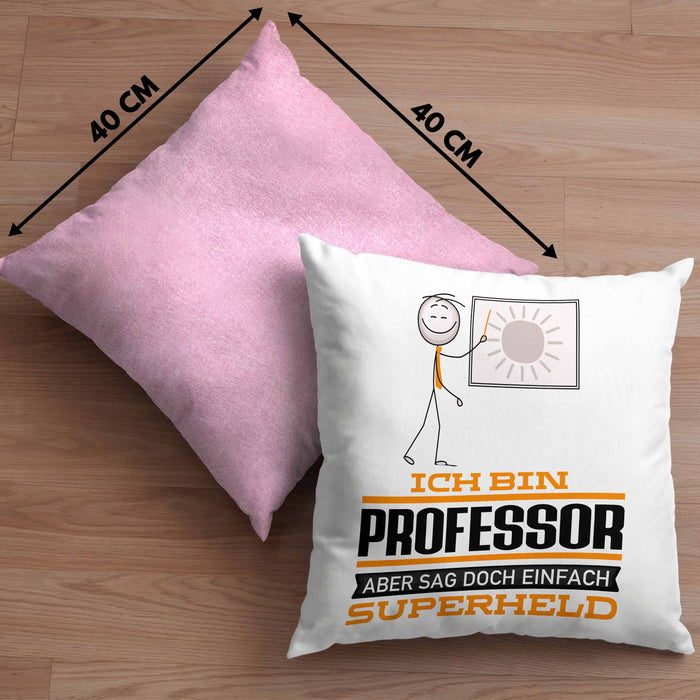 Professor Geschenk Kissen mit Füllung 40x40 Ich Bin Professor Aber Sag Doch Einfach Superheld Lustige Geschenkdiee für Professor (Grau) Rosa Trendation