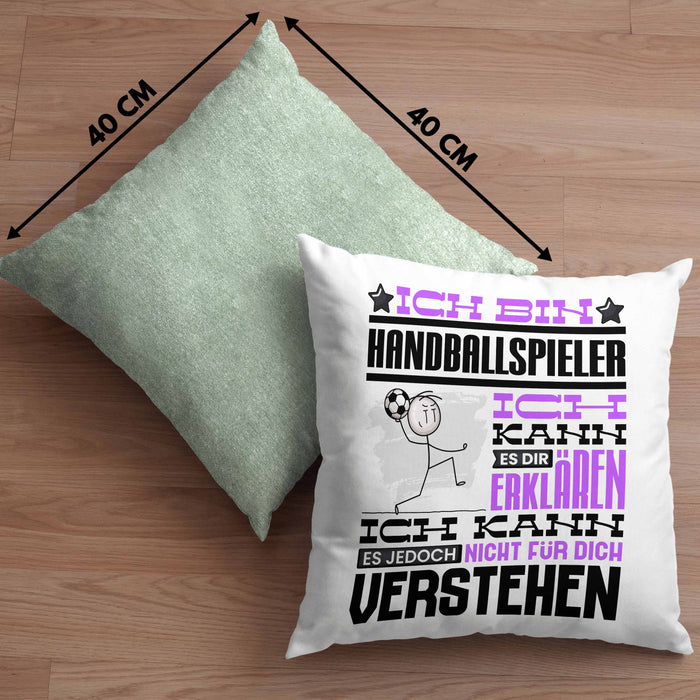 Handballspieler Geschenk Kaffee-Kissen mit Füllung 40x40 Geschenkidee für Handballspieler Ich Bin Handballspieler Ich Kann Es Dir Erklären Jedoch Nicht Für Dich Verstehen Spruch Lustig (Grau) Grün Trendation