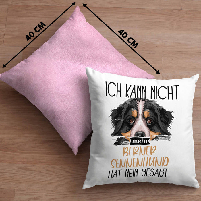 Berner Sennen Besitzer Kissen mit Füllung 40x40 Geschenk Lustiger Spruch Geschenkidee Ich Kann Nicht Mein Berner Sennen Hat Nein Gesagt (Grau) Rosa Trendation