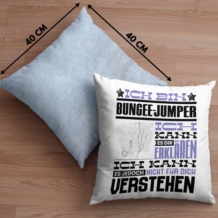 Bungee-Jumper Geschenk Kaffee-Kissen mit Füllung 40x40 Geschenkidee für Bungee-Jumper Ich Bin Bungee-Jumper Ich Kann Es Dir Erklären Jedoch Nicht Für Dich Verstehen Spruch Lustig (Grau) Blau Trendation