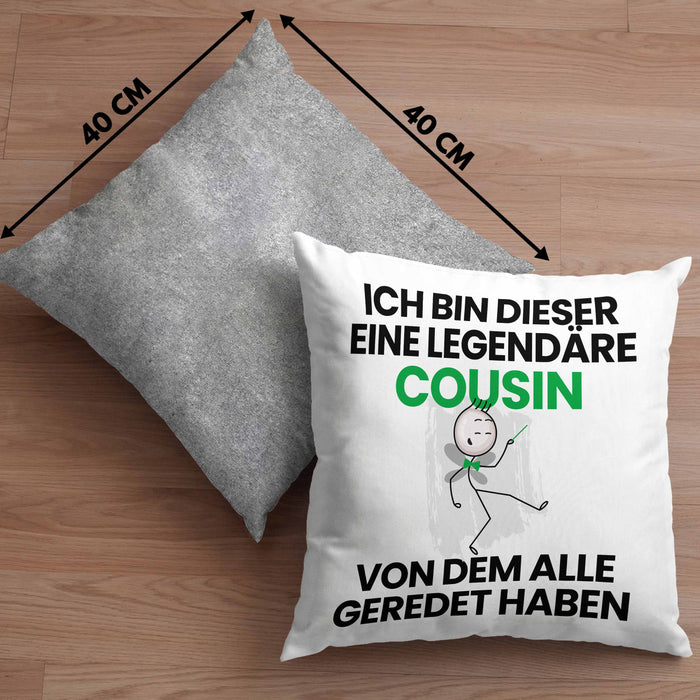 Cousin Geschenk Kissen mit Füllung 40x40 Lustige Geschenkidee Geburtstag für Cousin Ich Bin Dieser Legendäre Cousin Von Dem Alle Geredet Haben (Grau) Grau Trendation