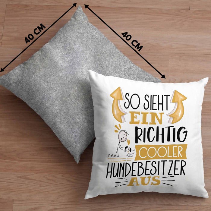 Hundebesitzer Kissen mit Füllung 40x40 So Sieht Ein Richtig Cooler Hundebesitzer Aus Geschenk Lustiger Spruch Geschenkidee (Grau) Grau Trendation