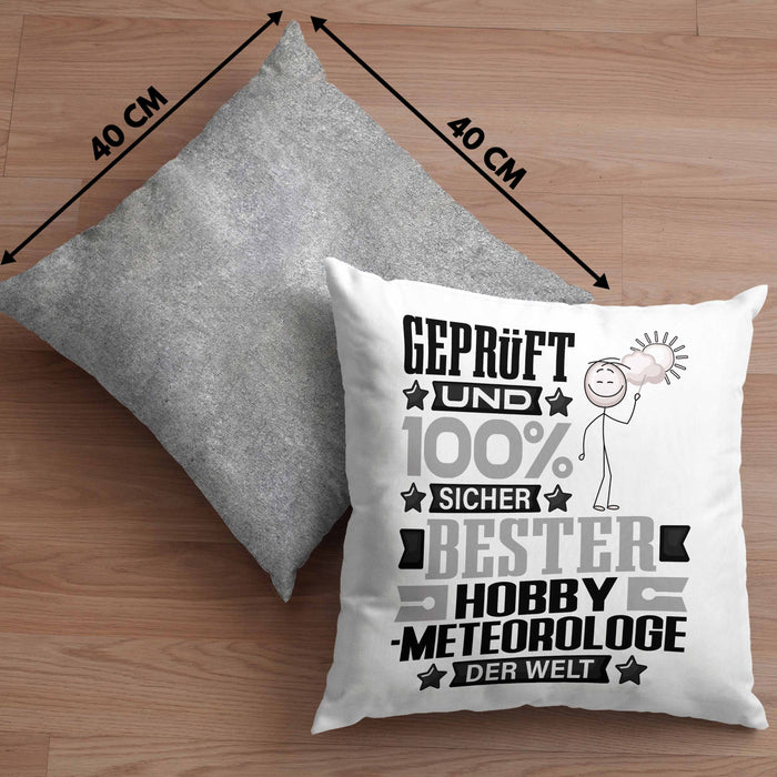 Hobbymeteorologe Geschenk Lustiger Spruch für Hobbymeteorologe Geschenkidee Bester Hobbymeteorologe Der WeltKissen mit Füllung 40x40 (Grau) Grau Trendation