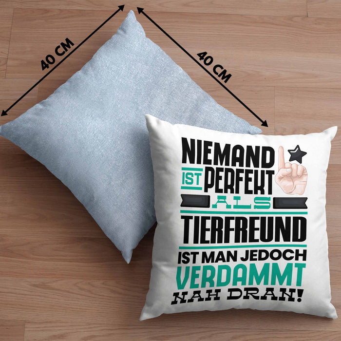 Tierfreund Geschenk Kissen mit Füllung 40x40 Lustige Geschenkidee für Tierfreund Geburtstag Niemand Ist Perfekt Aber Als Tierfreund Ist Man Nah Dran (Grau) Blau Trendation