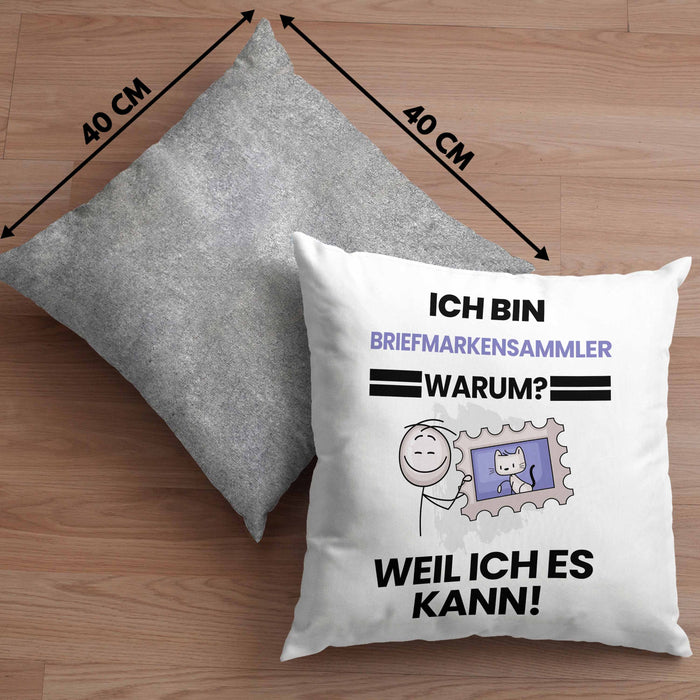 Briefmarkensammler Geschenk Kissen mit Füllung 40x40 Lustiger Spruch Ich Bin Briefmarkensammler Warum Weil Ich Es Kann Geschenkidee Bester Briefmarkensammler Geburtstag (Grau) Grau Trendation