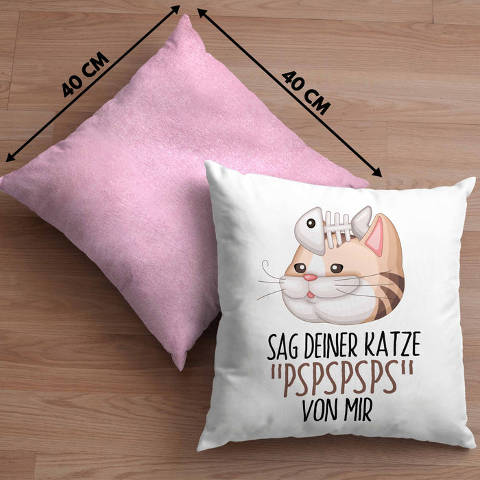 Sag Deiner Katze Pspspsps Von Mir Kissen mit Füllung 40x40 Geschenkidee für Katzen-Besitzerin Katzenmama (Grau) Rosa Trendation