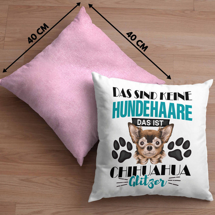 Chihuhahua Besitzer Kissen mit Füllung 40x40 Geschenk Das Ist Chihuhahua Glitzer Hundehaare Geschenkidee Frauchen Herrchen (Grau) Rosa Trendation