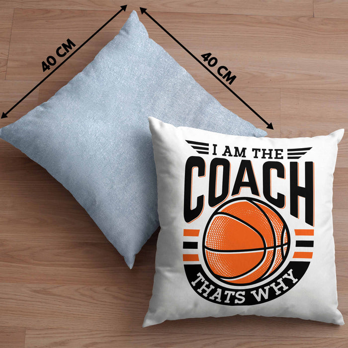 Basketball-Trainer Coach Kissen mit Füllung 40x40 Geschenk Lustig I Am The Coach Thats Why (Grau) Blau Trendation