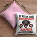 Labrador Besitzer Kissen mit Füllung 40x40 Geschenk Lustiger Spruch Geschenkidee Besitzerin Labrador Haben Personal (Grau) Rosa Trendation