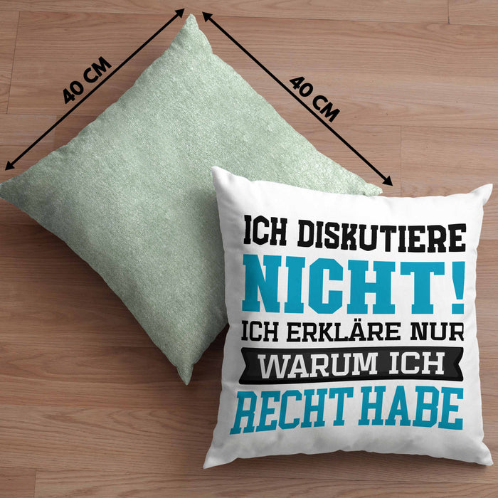 Lustige Kissen mit Füllung 40x40 mit Spruch "Ich diskutiere nicht, ich erkläre nur warum ich recht habe" (Grau) Grün Trendation