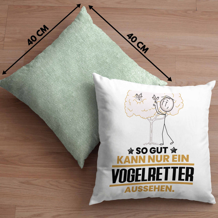 Vogelretter Geschenk Kissen mit Füllung 40x40 So Gut Kann Nur Ein Vogelretter Aussehen Geschenkidee (Grau) Grün Trendation