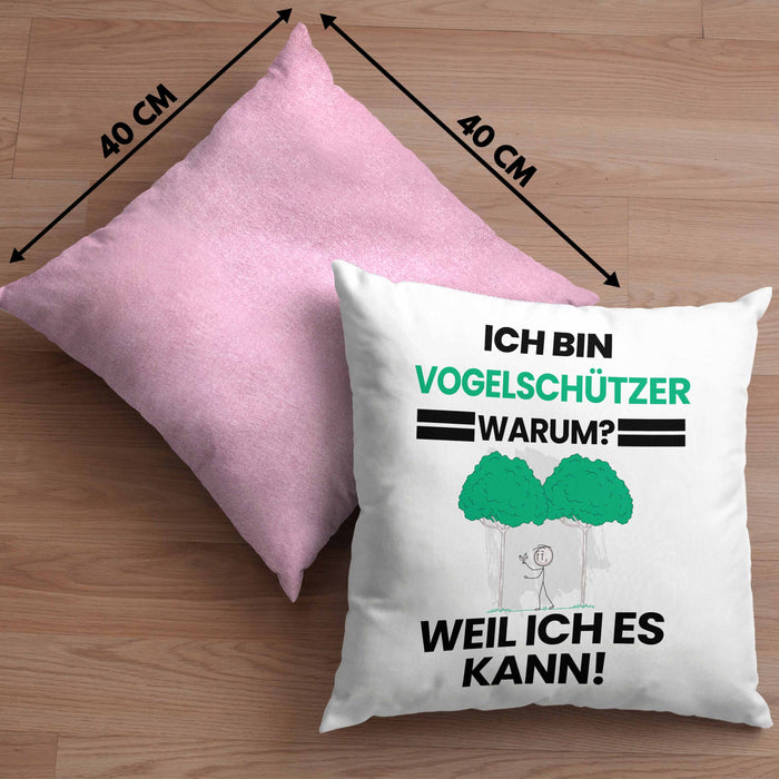 Vogelschützer Geschenk Kissen mit Füllung 40x40 Lustiger Spruch Ich Bin Vogelschützer Warum Weil Ich Es Kann Geschenkidee Bester Vogelschützer Geburtstag (Grau) Rosa Trendation