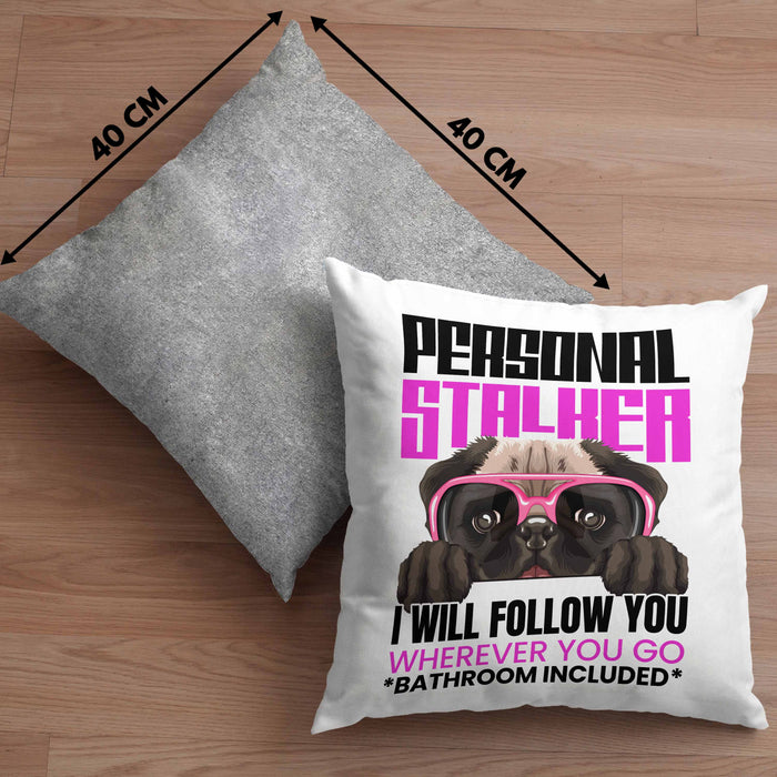 Mops Besitzerin Kissen mit Füllung 40x40 Geschenk Lustiger Spruch Geschenkidee Personal Stalker (Grau) Grau Trendation