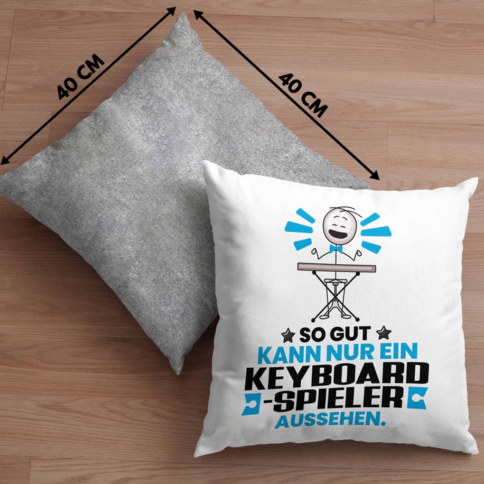 Keyboard-Spieler Geschenk Kissen mit Füllung 40x40 So Gut Kann Nur Ein Keyboard-Spieler Aussehen Geschenkidee (Grau) Grau Trendation