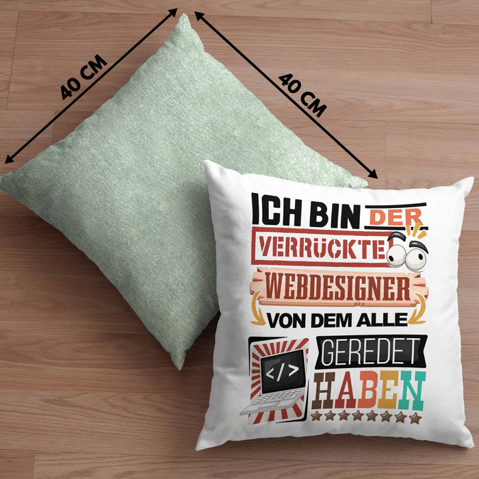 Webdesigner Kissen mit Füllung 40x40 Geschenk Spruch Lustig Geschenkidee für Webdesigner Geburtstag Ich Bin Der Verrückte Webdesigner (Grau) Grün Trendation