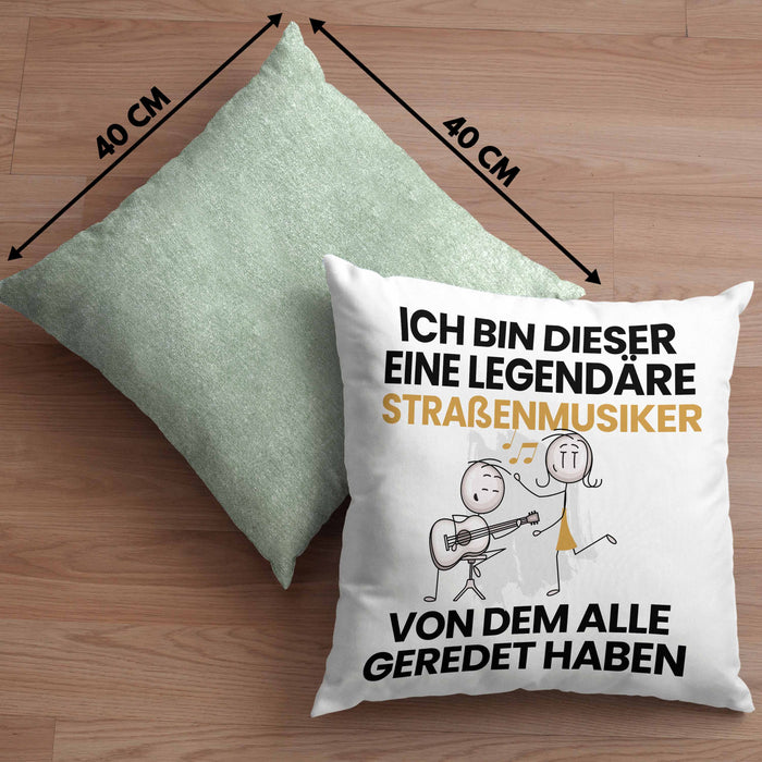 Straßenmusiker Geschenk Kissen mit Füllung 40x40 Lustige Geschenkidee Geburtstag für Straßenmusiker Ich Bin Dieser Legendäre Straßenmusiker Von Dem Alle Geredet Haben (Grau) Grün Trendation