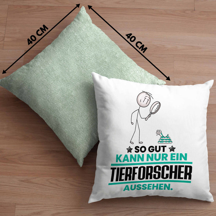 Tierforscher Geschenk Kissen mit Füllung 40x40 So Gut Kann Nur Ein Tierforscher Aussehen Geschenkidee (Grau) Grün Trendation