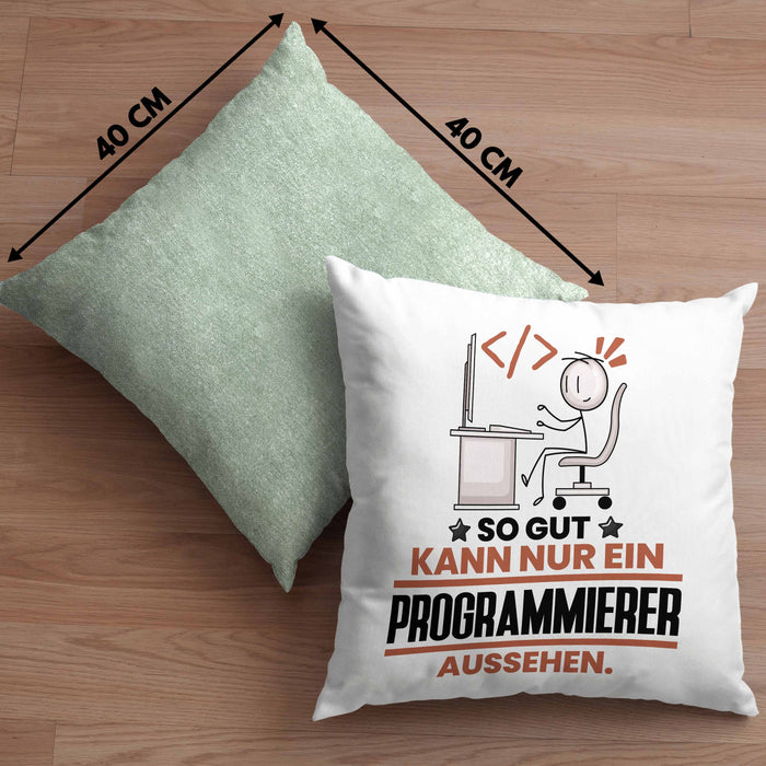 Programmierer Geschenk Kissen mit Füllung 40x40 So Gut Kann Nur Ein Programmierer Aussehen Geschenkidee (Grau) Grün Trendation