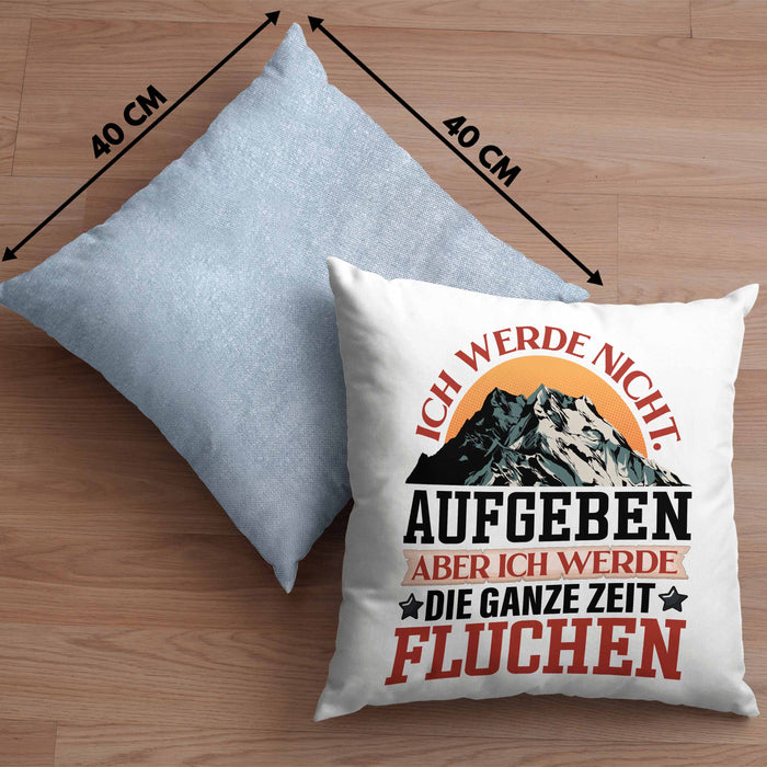 Wandern Kissen mit Füllung 40x40 Geschenk Spruch Wandern Ich Werde Nicht Aufgeben Aber Fluchen Kaffee Wandern Berge (Grau) Blau Trendation