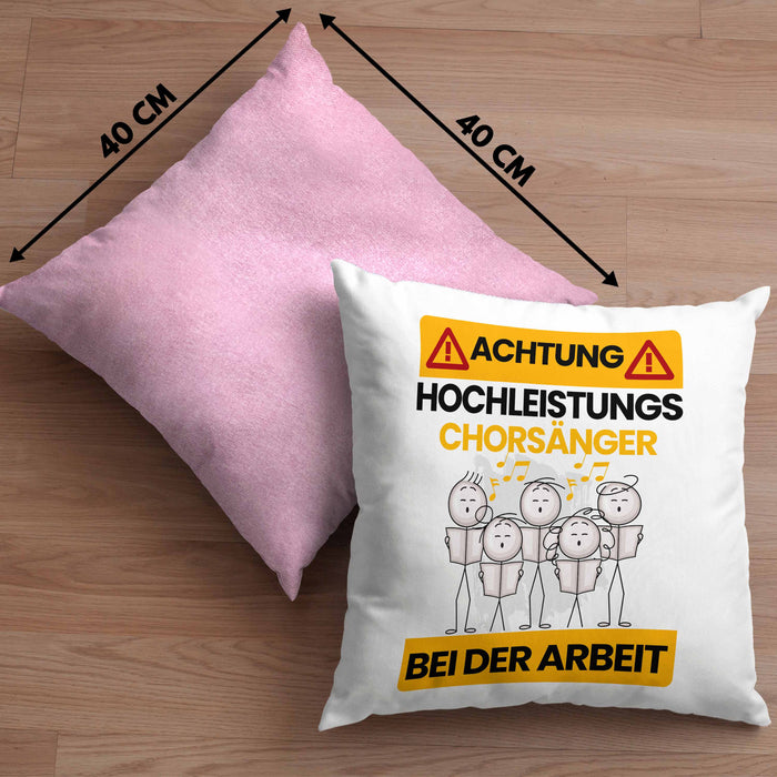 Chorsänger Kissen mit Füllung 40x40 Geschenk Lustiger Spruch Geschenkidee für Chorsänger Achtung Hochleistungs Chorsänger Bei Der Arbeit (Grau) Rosa Trendation