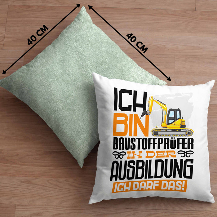 Baustoffprüfer Ausbildung Kissen mit Füllung 40x40 Geschenk Ich Bin Baustoffprüfer In Der Ausbildung Ich Darf Das Geschenkidee Spruch (Grau) Grün Trendation