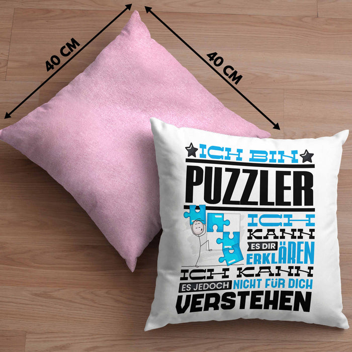 Puzzler Geschenk Kaffee-Kissen mit Füllung 40x40 Geschenkidee für Puzzler Ich Bin Puzzler Ich Kann Es Dir Erklären Jedoch Nicht Für Dich Verstehen Spruch Lustig (Grau) Rosa Trendation