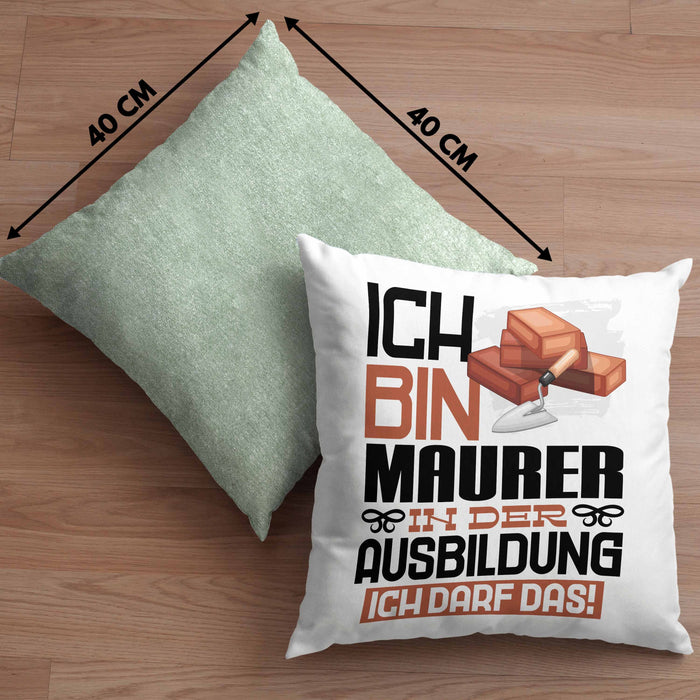 Maurer Ausbildung Kissen mit Füllung 40x40 Geschenk Ich Bin Maurer In Der Ausbildung Ich Darf Das Geschenkidee Spruch (Grau) Grün Trendation