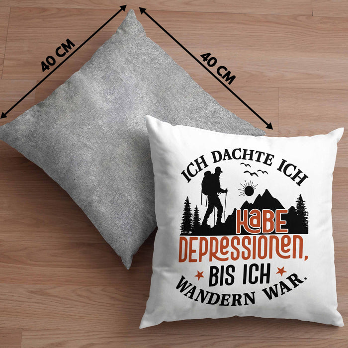 Wandern Geschenk Kissen mit Füllung 40x40 Spruch Ich Dachte Ich Habe Depressionen Bis Ich Wandern War Geschenkidee (Grau) Grau Trendation