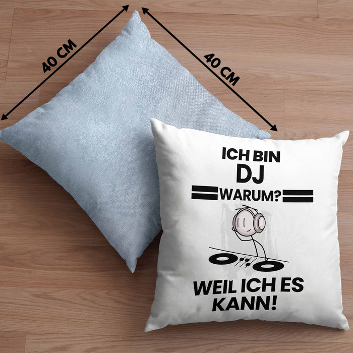 DJ Geschenk Kissen mit Füllung 40x40 Lustiger Spruch Ich Bin DJ Warum Weil Ich Es Kann Geschenkidee Bester DJ Geburtstag (Grau) Blau Trendation