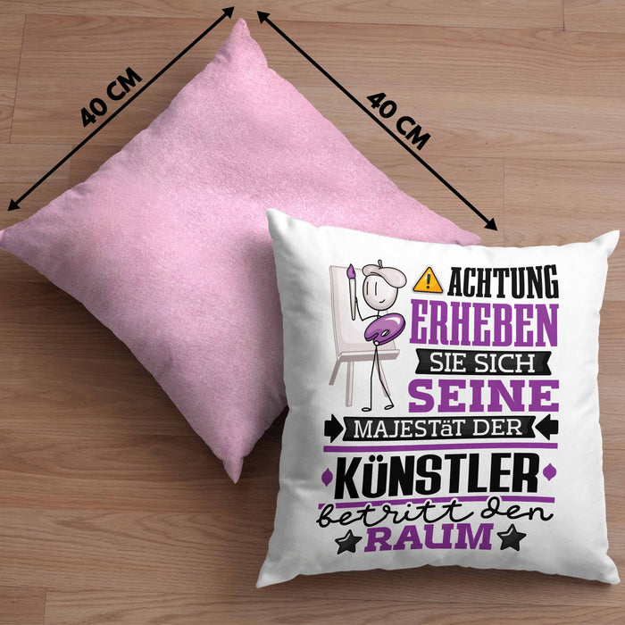 Künstler Geschenk Kissen mit Füllung 40x40 Lustiger Spruch Erheben Sie Sich Der Künstler Betritt den Raum (Grau) Rosa Trendation