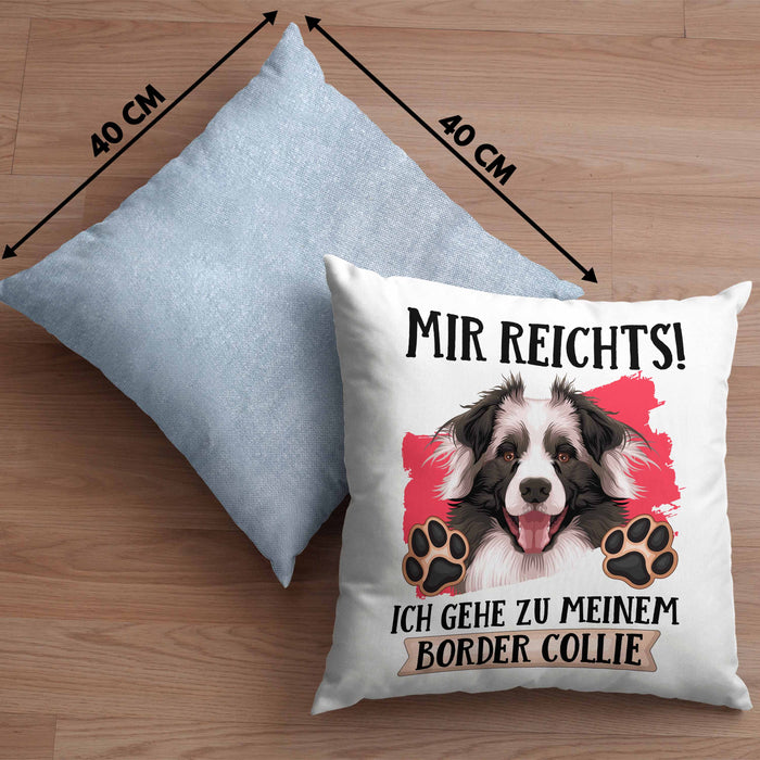 Border Collies Besitzer Kissen mit Füllung 40x40 Geschenk Lustiger Spruch Geschenkidee Mir Reichts Ich Geh Zu Meinem Border Collies (Grau) Blau Trendation
